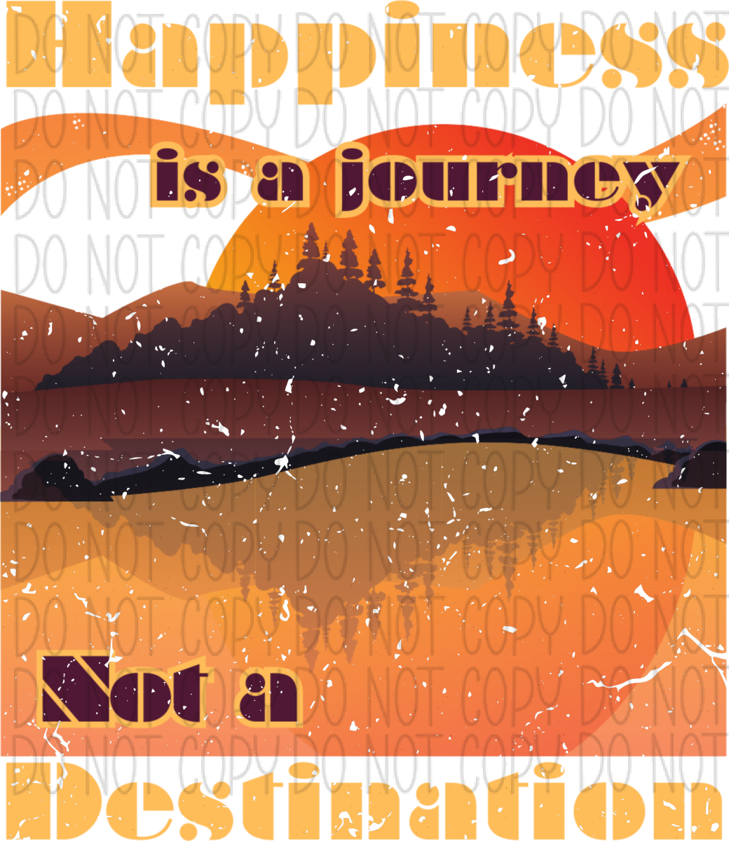 Happiness Is A Journey Not Destination Antiqued