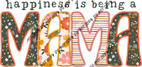 Happiness is Being a Mama Orange Faux Embroidery Mama DTF Transfer - We Print U Press DTF Transfers