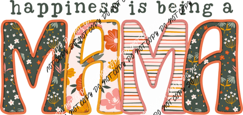 Happiness is Being a Mama Orange Faux Embroidery Mama DTF Transfer - We Print U Press DTF Transfers