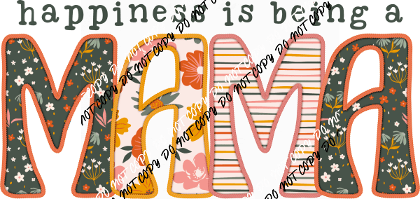 Happiness is Being a Mama Orange Faux Embroidery Mama DTF Transfer - We Print U Press DTF Transfers