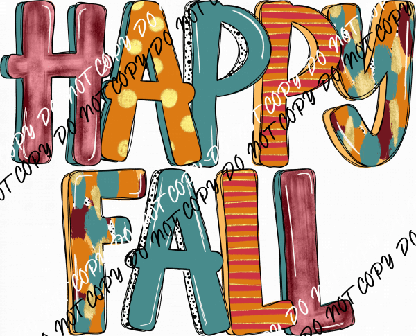 Happy Fall DTF Transfer - We Print U Press DTF Transfers