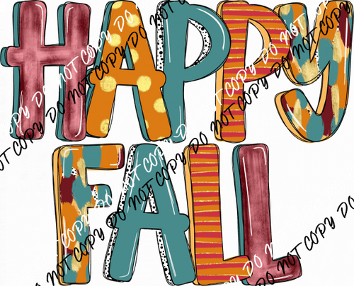 Happy Fall DTF Transfer - We Print U Press DTF Transfers