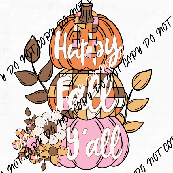 Happy Fall Y'all Pastel Pumpkin Stack DTF Transfer - We Print U Press DTF Transfers