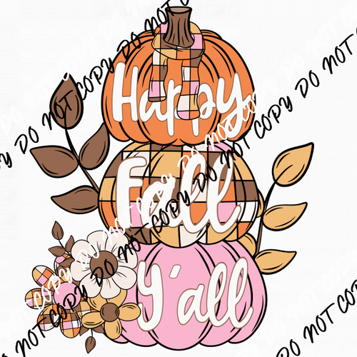 Happy Fall Y'all Pastel Pumpkin Stack DTF Transfer - We Print U Press DTF Transfers