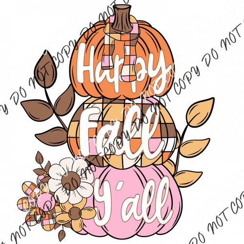 Happy Fall Y’all Pastel Pumpkin Stack Dtf Transfer Rtp Transfers