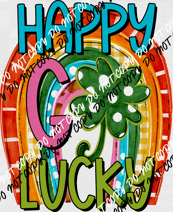 Happy Go Lucky Rainbow DTF Transfer - We Print U Press DTF Transfers