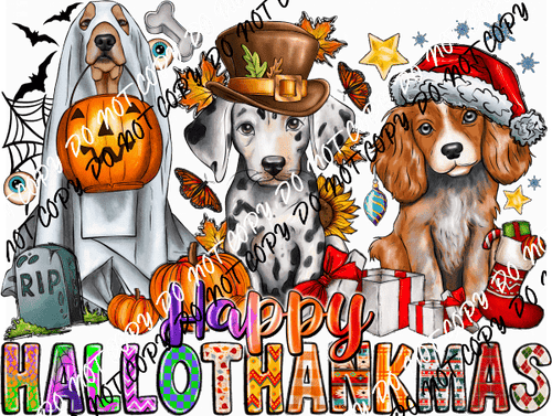 Happy Hallowthankmas Dogs DTF Transfer - We Print U Press DTF Transfers