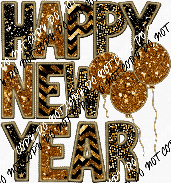 Happy New Year Balloons Faux Sequin Glitter and Embroidery DTF Transfer - We Print U Press DTF Transfers