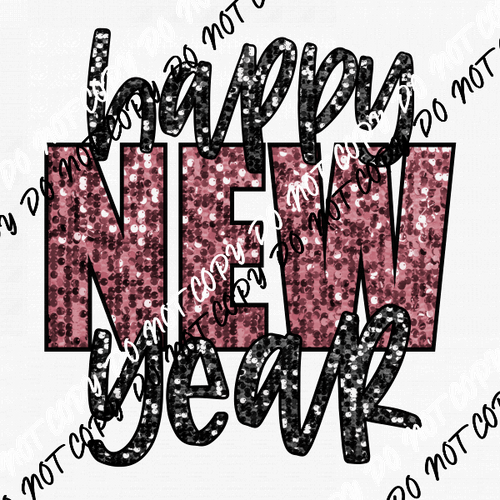 Happy New Year Pink and Silver faux sequin DTF Transfer - We Print U Press DTF Transfers