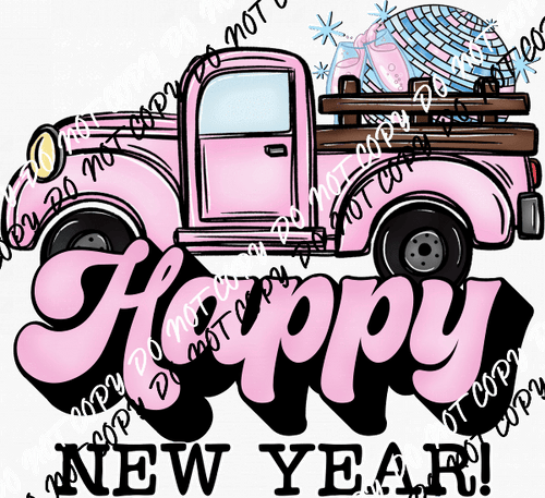 Happy New Year Pink Truck DTF Transfer - We Print U Press DTF Transfers