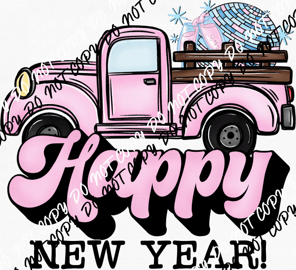 Happy New Year Pink Truck DTF Transfer - We Print U Press DTF Transfers