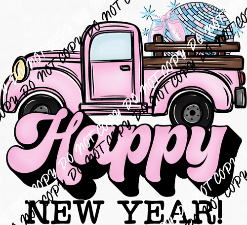 Happy New Year Pink Truck DTF Transfer - We Print U Press DTF Transfers