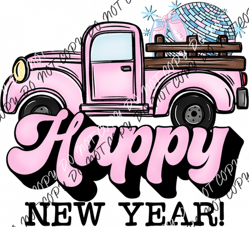 Happy New Year Pink Truck Dtf Transfer Rtp Transfers