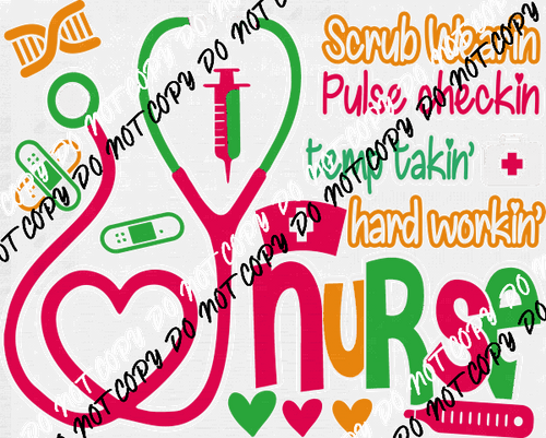 Hard Workin' Nurse stethoscope DTF Transfer - We Print U Press DTF Transfers