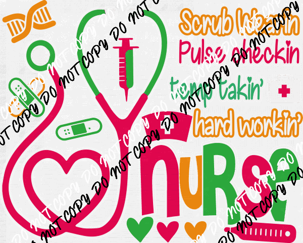 Hard Workin' Nurse stethoscope DTF Transfer - We Print U Press DTF Transfers