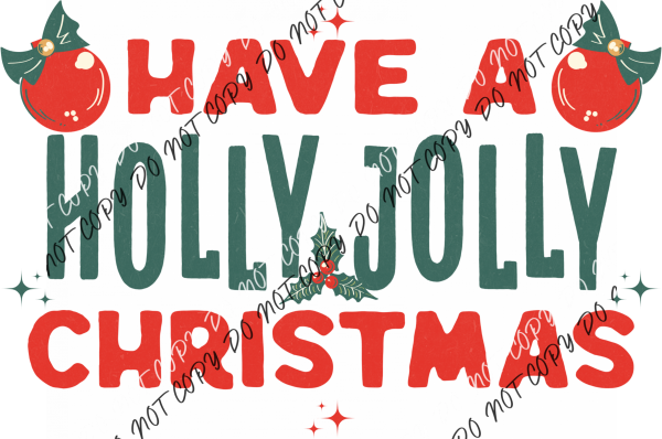 Have A Holly Jolly Christmas Dtf Transfer Rtp Transfers