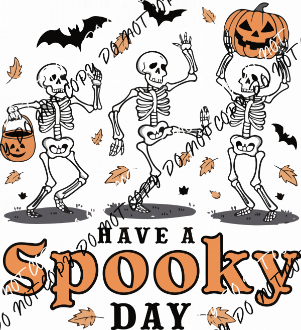 Have a Spooky Day DTF Transfer - We Print U Press DTF Transfers