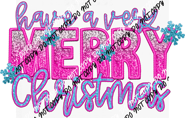 Have a Very Merry Christmas Pink and Blue faux sequin and embroidery DTF Transfer - We Print U Press DTF Transfers