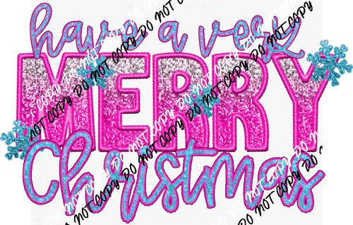 Have a Very Merry Christmas Pink and Blue faux sequin and embroidery DTF Transfer - We Print U Press DTF Transfers