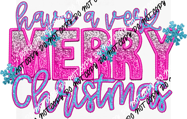 Have a Very Merry Christmas Pink and Blue faux sequin and embroidery DTF Transfer - We Print U Press DTF Transfers