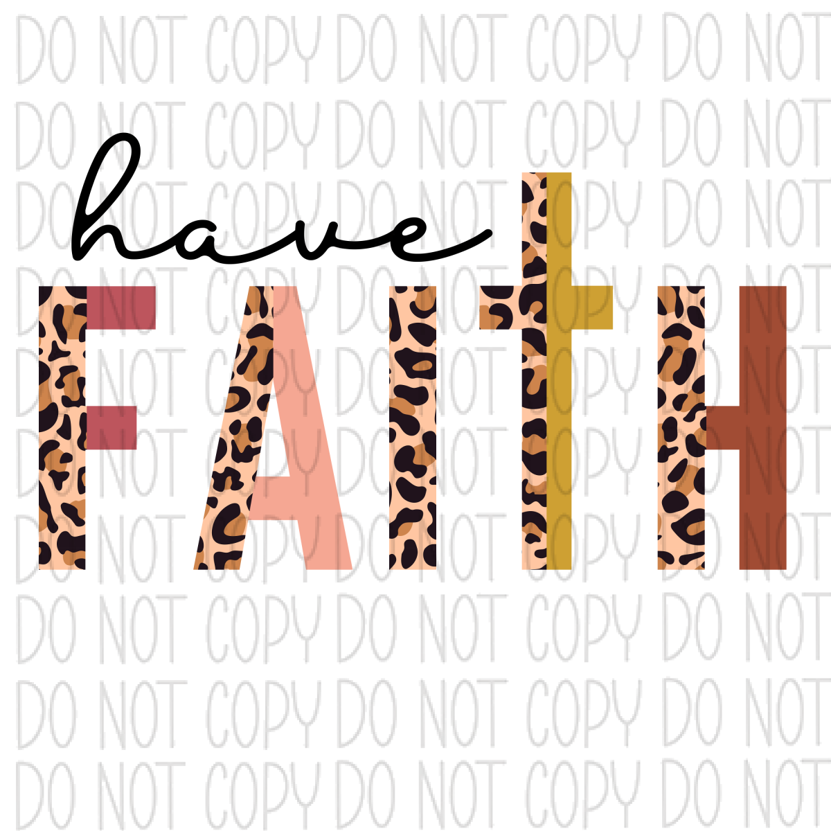 Have Faith Leopard Dtf Transfer