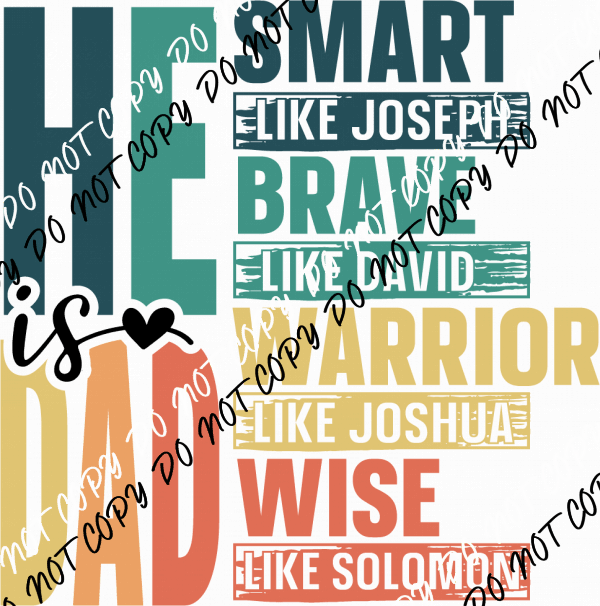 He Is Dad DTF Transfer - We Print U Press DTF Transfers