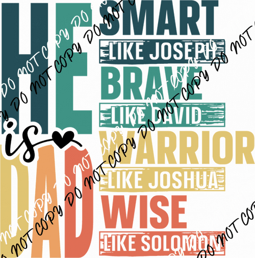 He Is Dad DTF Transfer - We Print U Press DTF Transfers