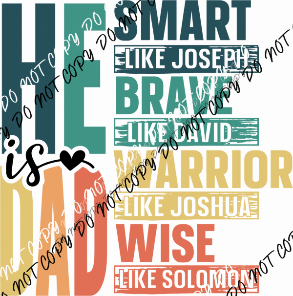 He Is Dad DTF Transfer - We Print U Press DTF Transfers