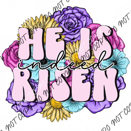 He Is Risen Indeed Floral Dtf Transfer Rtp Transfers