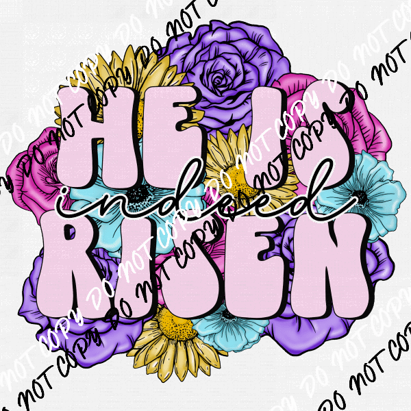 He is Risen Indeed Floral DTF Transfer - We Print U Press DTF Transfers