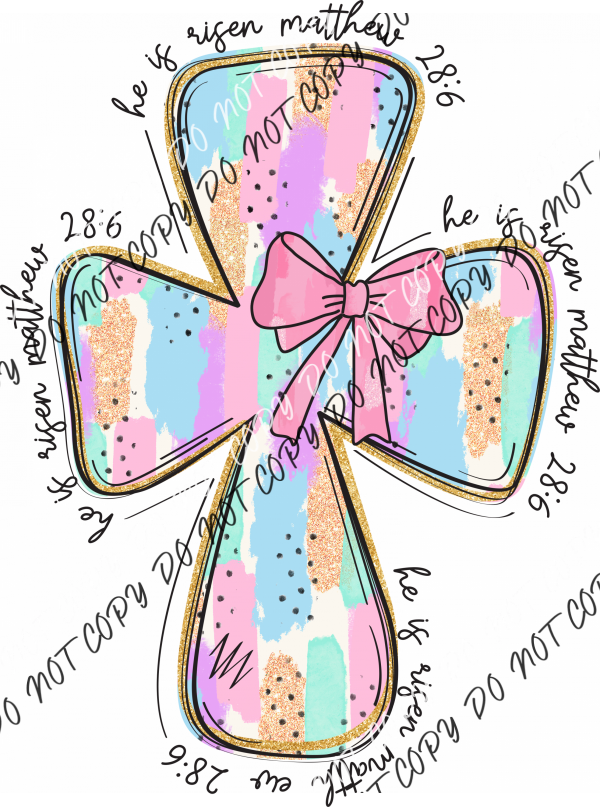 He is Risen Matthew 28:6 Cross DTF Transfer RTP DTF Transfers