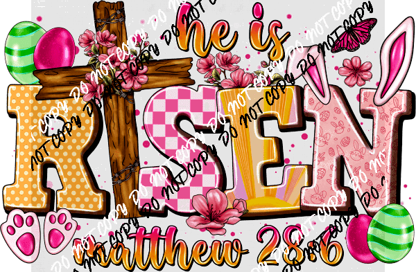 He is Risen Matthew 28:6 Easter DTF Transfer - We Print U Press DTF Transfers