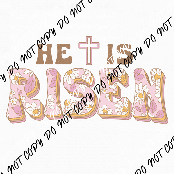 He is Risen Retro Pink Floral DTF Transfer - We Print U Press DTF Transfers