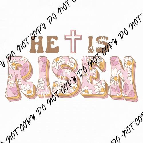 He is Risen Retro Pink Floral DTF Transfer - We Print U Press DTF Transfers