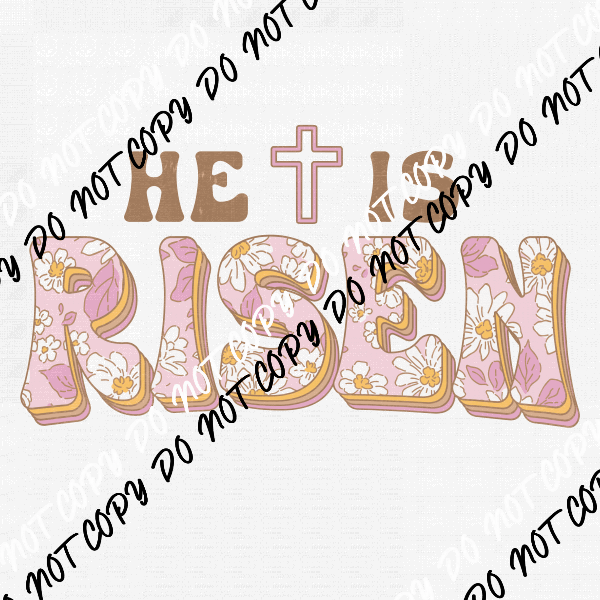 He is Risen Retro Pink Floral DTF Transfer - We Print U Press DTF Transfers