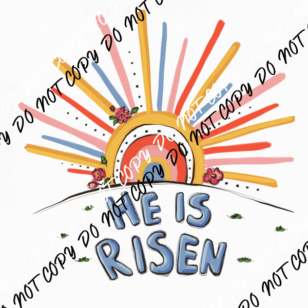 He is Risen Sun DTF Transfer - We Print U Press DTF Transfers