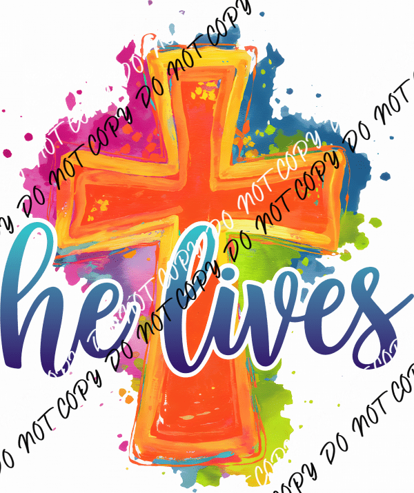 He Lives Watercolor Cross DTF Transfer - We Print U Press DTF Transfers