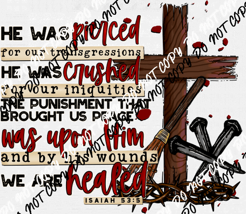 He Was Pierced Cross DTF Transfer - We Print U Press DTF Transfers