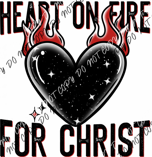 ’Heart On Fire For Christ’ Dtf Transfer