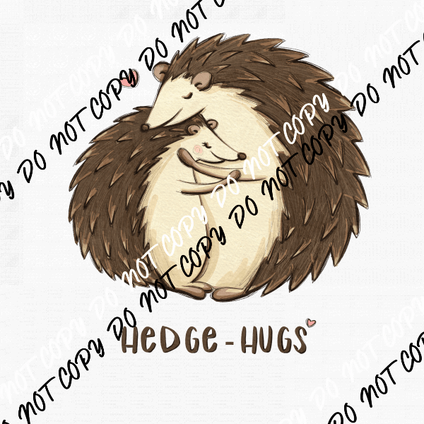 Hedge Hugs DTF Transfer - We Print U Press DTF Transfers