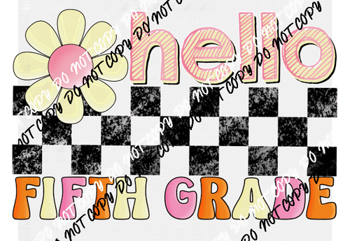 Hello Fifth Grade DTF Transfer - We Print U Press DTF Transfers