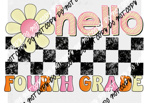 Hello Fourth Grade DTF Transfer - We Print U Press DTF Transfers