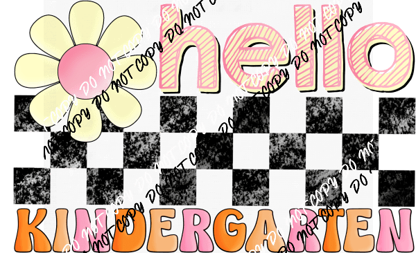 Hello Kindergarten Checkered DTF Transfer - We Print U Press DTF Transfers