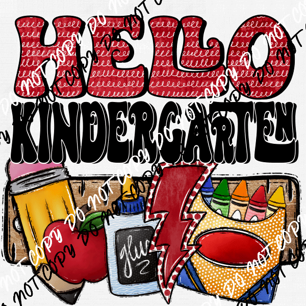 Hello Kindergarten DTF Transfer - We Print U Press DTF Transfers