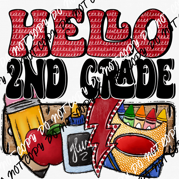 Hello Second Grade DTF Transfer - We Print U Press DTF Transfers