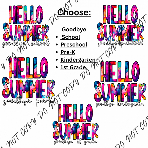 Hello Summer Goodbye Tie Dye(See Grades)