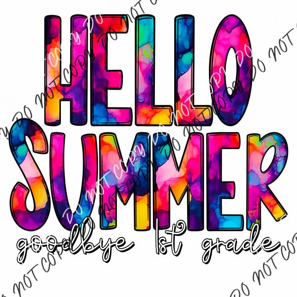 Hello Summer Goodbye Tie Dye(See Grades) Adult Xl-2Xl 12” / First Grade