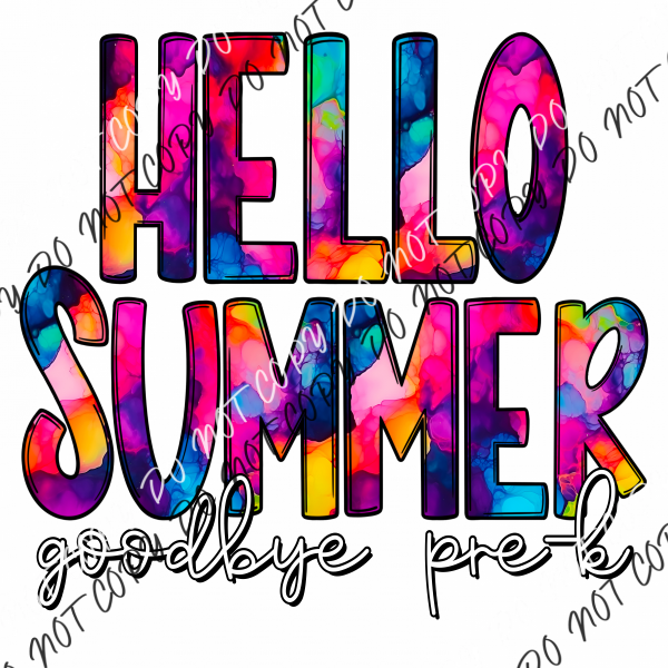 Hello Summer Goodbye Tie Dye(See Grades) Adult Xl-2Xl 12” / Pre K