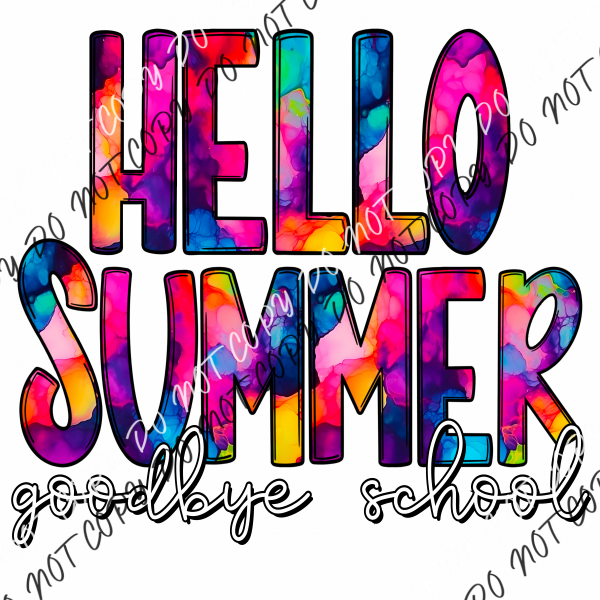 Hello Summer Goodbye Tie Dye(See Grades) Adult Xl-2Xl 12” / School