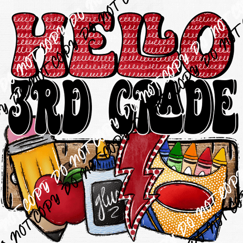 Hello Third Grade DTF Transfer - We Print U Press DTF Transfers